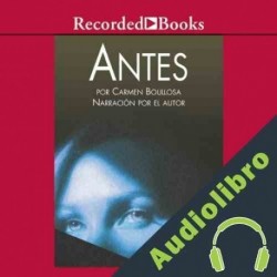Audiolibro Antes Carmen Boullosa