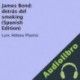 Audiolibro James Bond: detrás del smoking Luis Abbou Planisi