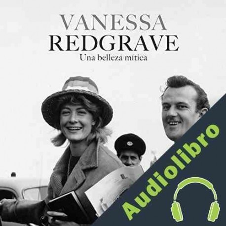 Audiolibro Vanessa Redgrave: Una belleza mítica Online Studio Productions