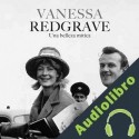 Audiolibro Vanessa Redgrave: Una belleza mítica Online Studio Productions