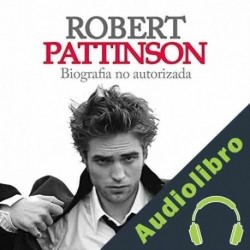 Audiolibro Robert Pattinson: Biografia No Autorizada Online Studio Productions