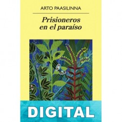 Prisioneros en el paraíso Arto Paasilinna