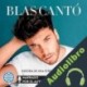 Audiolibro Historia de una estrella sin nombre Blas Cantó