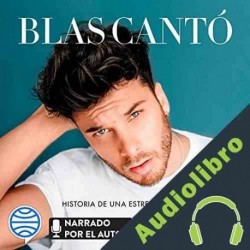 Audiolibro Historia de una estrella sin nombre Blas Cantó