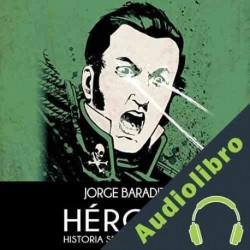 Audiolibro Héroes Jorge Baradit