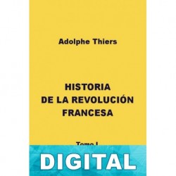 Historia de la revolución francesa II Adolphe Thiers