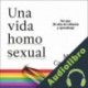 Audiolibro Una vida homosexual Marina Castañeda
