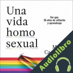 Audiolibro Una vida homosexual Marina Castañeda