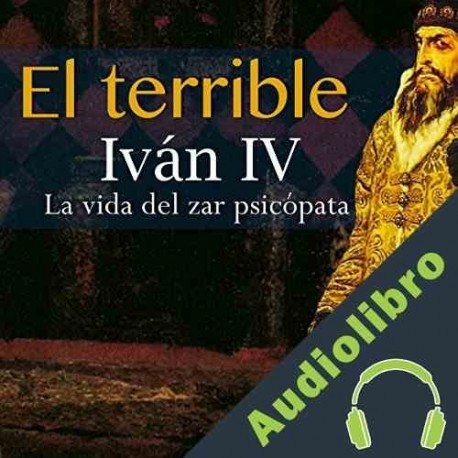 Audiolibro Iván IV El Terrible Online Studio Productions