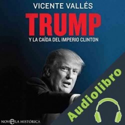 Audiolibro Trump Vicente Vallés
