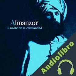 Audiolibro Almanzor: El azote de la cristiandad Online Studio Productions