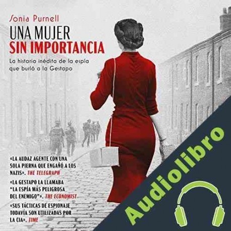 Audiolibro Una mujer sin importancia Sonia Purnell