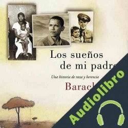 Audiolibro Los sueños de mi padre Barack Obama