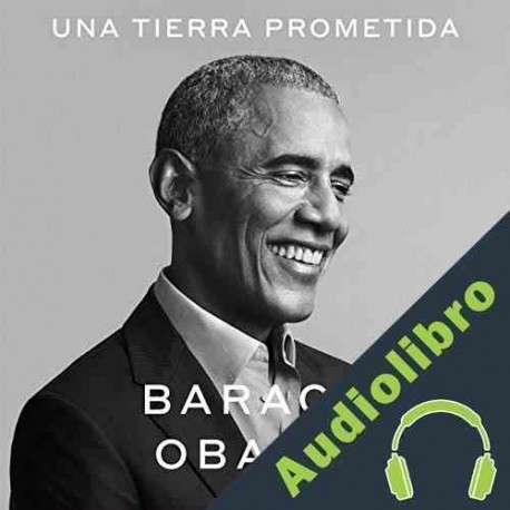 Audiolibro Una tierra prometida Barack Obama
