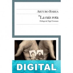 La raíz rota Arturo Barea