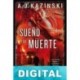 El sueño y la muerte A. J. Kazinski