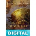 El cáliz de Melqart Arturo Gonzalo Aizpiri