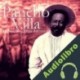 Audiolibro Pancho Villa: El hombre detrás del mito Online Studio Productions