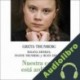 Audiolibro Nuestra casa está ardiendo Greta Thunberg