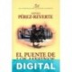 El puente de los Asesinos Arturo Pérez-Reverte