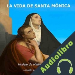 Audiolibro La Vida De Santa MóNica Frances Alice Forbes