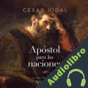 Audiolibro Pablo: Apostol a las naciones César Vidal