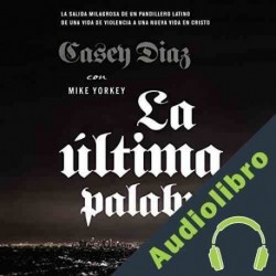 Audiolibro La última palabra Casey Diaz