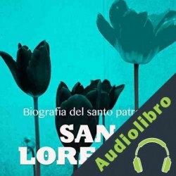 Audiolibro San Lorenzo: Biografía del santo patrono Online Studio Productions