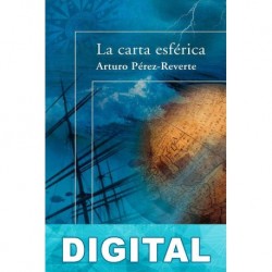 La carta esférica Arturo Pérez-Reverte