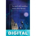 La piel del tambor Arturo Pérez-Reverte