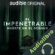 Audiolibro El Impenetrable: Muerte en el Bosque Simeon Tegel