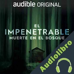 Audiolibro El Impenetrable: Muerte en el Bosque Simeon Tegel