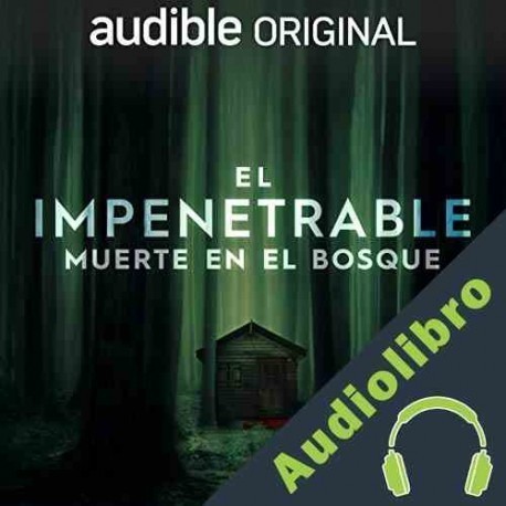 Audiolibro El Impenetrable: Muerte en el Bosque Simeon Tegel