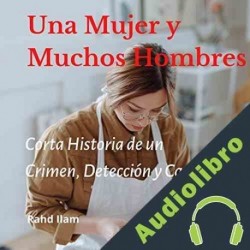 Audiolibro Una Mujer y Muchos Hombres Rahd Ilam
