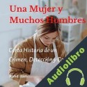 Audiolibro Una Mujer y Muchos Hombres Rahd Ilam