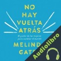 Audiolibro No hay vuelta atrás Melinda Gates