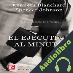 Audiolibro El ejecutivo al minuto Kenneth Blanchard