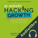 Audiolibro El método Hacking Growth Sean Ellis