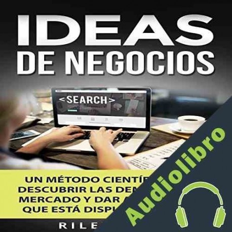 Audiolibro Ideas de negocios Riley Reive