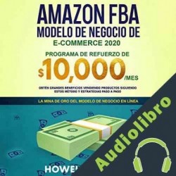 Audiolibro Amazon FBA Modelo de negocio de e-commerce 2020 Howell Leonard
