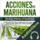 Audiolibro Acciones de Marihuana para Principiantes Alexander Bercovich