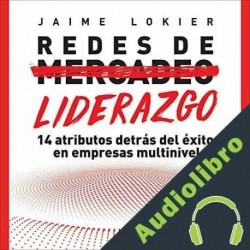 Audiolibro Redes de Liderazgo Jaime Lokier