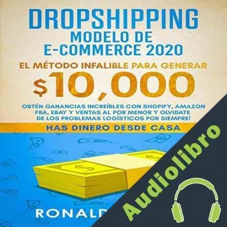 Audiolibro Dropshipping Modelo de E-Commerce 2020 Ronald Roberts