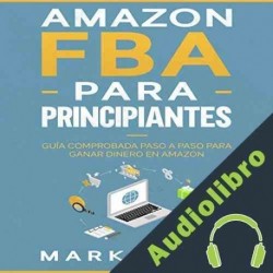 Audiolibro Amazon FBA para Principiantes Mark Smith
