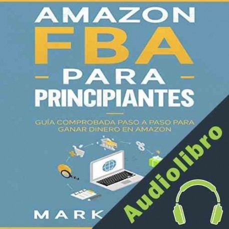 Audiolibro Amazon FBA para Principiantes Mark Smith