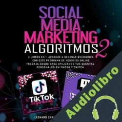Audiolibro Social Media Marketing Algoritmos 2 - 2 Libros en 1 Leonard Carli