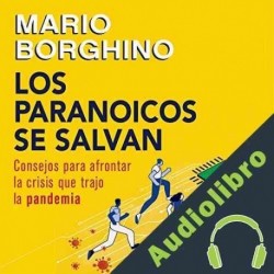Audiolibro Los paranoicos se salvan Mario Borghino