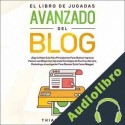 Audiolibro El Libro de Jugadas Avanzado del Blog Thiago Rivera