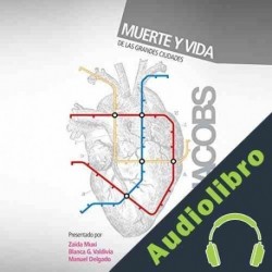 Audiolibro Muerte y vida de las grandes ciudades Jane Jacobs