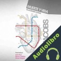 Audiolibro Muerte y vida de las grandes ciudades Jane Jacobs